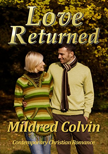 Love Returned: Contemporary Christian Romance