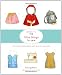 Oliver + S Little Things to Sew: 20 Classic Accessories and Toys for Children