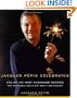 Jacques Pepin Celebrates