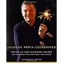 Jacques Pepin Celebrates by Jacques Pepin