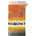 Ricochet: A Novel