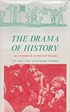 The drama of history : an experiment in co-operative teaching
