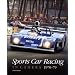 Sports Car Racing in Camera, 1970-79