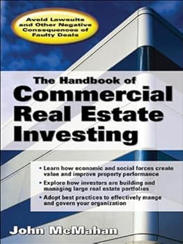 the handbook of commercial real estate investing - john mcmahan