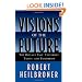 Visions of the Future: The Distant Past, Yesterday, Today, and Tomorrow (Oxford American Lectures)