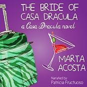 The Bride of Casa Dracula: Casa Dracula, Book 3 | Marta Acosta