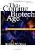The Coming Biotech Age