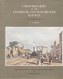 Coloured views on the Liverpool and Manchester Railway