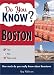 Book Do You Know Boston?: A stimulating quiz about the people, places and amazing history of America's oldest major city (Do You Know?)