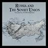 Russia and the Soviet Union