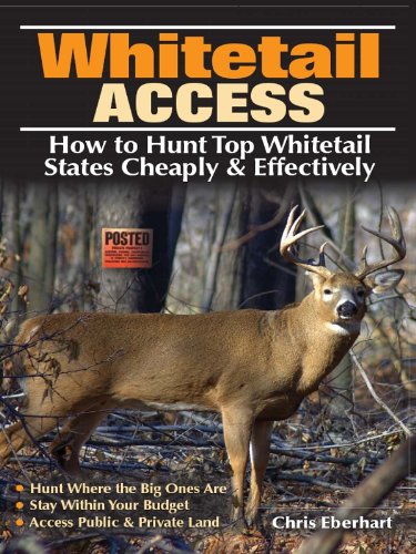 whitetail access how to hunt top whitetail states cheaply and effectively