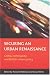 Securing an Urban Renaissance: Crime, Community and British Urban Policy