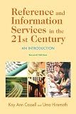 Reference and Information Services in the 21st Century