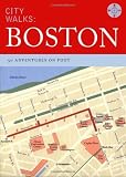City Walks: Boston: 50 Adventures on Foot