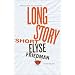 Long Story Short: A Novella and Stories