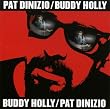 Pat DiNizio: Buddy Holly