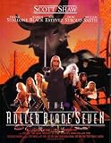 The Roller Blade Seven
