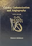 Cardiac catheterization and angiography