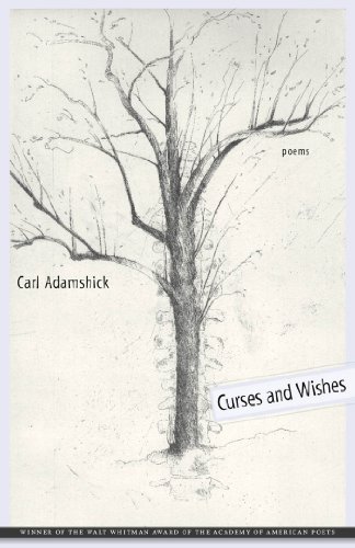 Curses and Wishes: Poems (Walt Whitman Award of the Academy of American Poets)