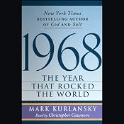 1968: The Year That Rocked the World | [Mark Kurlansky]