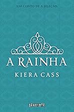 A rainha - Um conto de A Sele&ccedil;&atilde;o