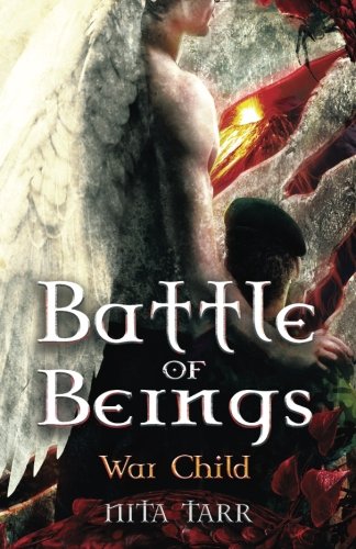 Battle of Beings: War Child (Volume 1)