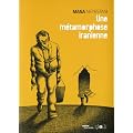 Une m�tamorphose iranienne