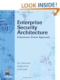 Enterprise Security Architecture: A Business-Driven Approach