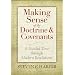 Making Sense of the Doctrine & Covenants: A Guided Tour Through Modern Revelations