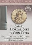 Small Dollar Size Coin Tubes: Each Tube Holds 20 Coins Including the Newest Presidential and Native American Dollars!