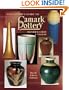 Collector's Guide to Camark Pottery: Identification & Values (Collector's Encyclopedia)