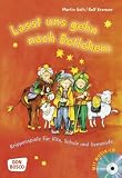 Lasst uns gehn nach Betlehem: Krippenspiele f&uuml;r Kita, Schule und Gemeinde - Martin G&ouml;th, Rolf Krenzer