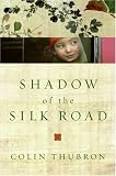 Shadow of the Silk Road