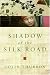 Shadow of the Silk Road