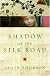Shadow of the Silk Road