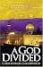 A God Divided: Understanding the Differences Between Islam, Christianity, a