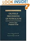 Oilfield Processing of Petroleum, Vol. 1: Natural Gas