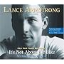 It's Not About the Bike: My Journey Back to Life by Lance Armstrong