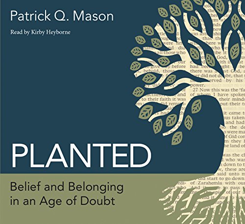 Download Planted: Belief and Belonging in an Age of Doubt Download Planted: Belief and Belonging in an Age of Doubt
