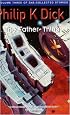 Father-Thing (Collected Short Stories of Philip K. Dick)