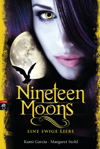 Nineteen Moons: Eine ewige Liebe (Sixteen Moons 4) (German Edition)