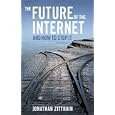 The Future of the Internet--And How to Stop It