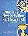 Learning Centers for First Reconcilation, First Eucharist, and the Whole Community