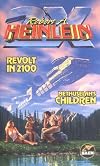 Revolt in 2100 & Methuselah's Children