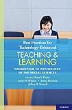 Best practices for technology-enhanced teaching and learning : connecting to psychology and the social sciences