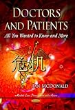 Doctors and patients : all you wanted to know and more