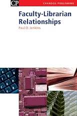 Faculty-Librarian Relationships (Information Professional)