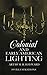 Colonial and Early American Lighting