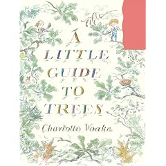 A Little Guide to Trees (Eden Project Childrens Books)