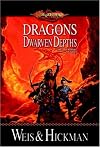 Dragons of the Dwarven Depths (Dragonlance: The Lost Chronicles, Vol. 1)